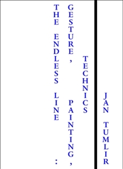 Buy The Endless Line : Gesture, Painting, Technics