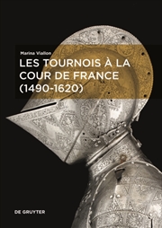 Buy Les tournois a la cour de France (1490–1620)