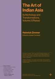 Buy The Art of Indian Asia : Its Mythology and Transformations, Volume 2 (Plates)