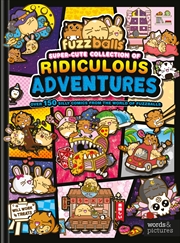 Buy Fuzzballs Super Cute Collection of Ridiculous Adventures