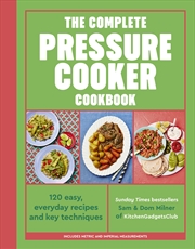 Buy The Complete Pressure Cooker Cookbook