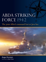 Buy ABDA Striking Force 1942: The joint Allied command lost at Java Sea