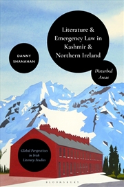 Buy Literature and Emergency Law in Kashmir and Northern Ireland: DisturbedAreas