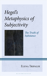 Buy Hegel's Metaphysics of Subjectivity: The Truth of Substance