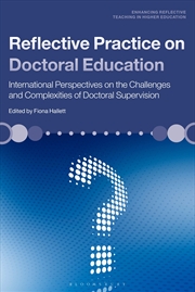 Buy Reflective Practice on Doctoral Education: International Perspectives on the Challenges and Complexi