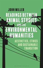 Buy Readings Between Animal Studies and the Environmental Humanities: Aesthetics, Ethics and Sustainable