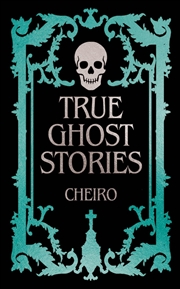 Buy True Ghost Stories (Arcturus Ornate Classics)