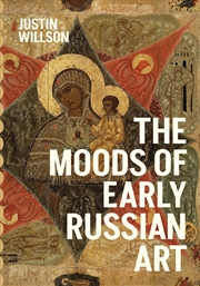 Buy The Moods of Early Russian Art