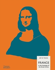 Buy France: In the Footsteps of the Great Artists : Art of Travel
