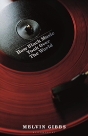 Buy How Black Music Took Over the World