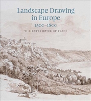 Buy Landscape Drawing in Europe: 1500–1800 : The Experience of Place