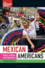 Buy Mexican Americans: History, Culture, and Experiences