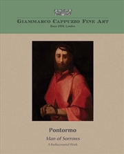 Buy Pontormo : Man of Sorrows. A Rediscovered Work