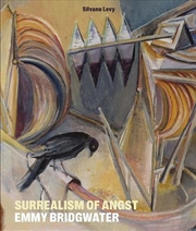 Buy Surrealism of Angst : Emmy Bridgwater