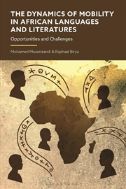 Buy The Dynamics of Mobility in African Languages and Literatures: Opportunities and Challenges