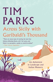 Buy Across Sicily with Garibaldi's Thousand:
