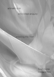 Buy artmaking as embodied enquiry : entering the fold