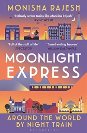Buy Moonlight Express: Around the World By Night Train