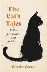 Buy The Cat's Tales : Feline Fairy Tales and Folklore