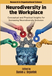 Buy Neurodiversity in the Workplace : Conceptual and Practical Insights for Increasing Neurodiversity In