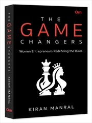 Buy The Game Changers : Women Entrepreneurs Redefining the Rules