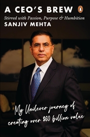 Buy A CEO's Brew Stirred with Passion, Purpose and Humbition : My Unilever Journey to Creating Over $60