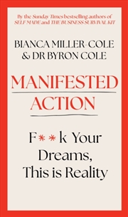 Buy Manifested Action : F*ck Your Dreams, This is Reality!