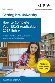 Buy Getting into University: How to Complete your UCAS Application 2027 Entry : Create a Standout UCAS A