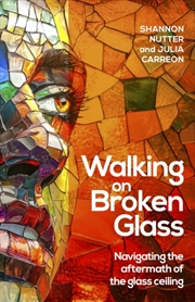 Buy Walking on Broken Glass : Navigating the aftermath of the glass ceiling
