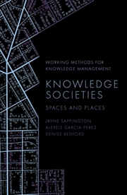 Buy Knowledge Societies : Spaces and Places