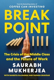 Buy Break Point : The Crisis of The Middle Class and The Future of Work