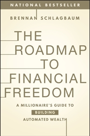 Buy The Roadmap to Financial Freedom : A Millionaire's Guide to Building Automated Wealth
