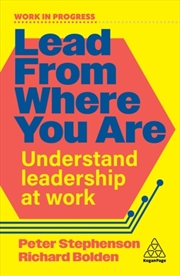 Buy Lead From Where You Are : Understand Leadership at Work