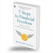 Buy 7 Steps to Financial Freedom : Simple Habits Compounded Returns