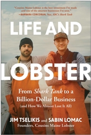Buy Life and Lobster : From Shark Tank to a Billion-Dollar Business (And How We Almost Lost It All)