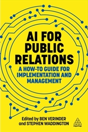 Buy AI for Public Relations : A How-To Guide for Implementation and Management