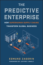 Buy The Predictive Enterprise : How Superhuman Supply Chains Transform Global Business