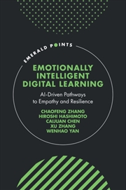 Buy Emotionally Intelligent Digital Learning : AI-Driven Pathways to Empathy and Resilience