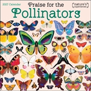 Buy Praise for the Pollinators 2027 Wall Calendar : Nature's Superheroes