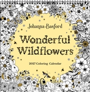 Buy Johanna Basford 2027 Coloring Wall Calendar : Wonderful Wildflowers