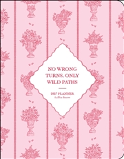 Buy The Beau Studio 2027 Monthly/Weekly Planner Calendar : No Wrong Turns, Only Wild Paths