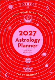 Buy 2027 Astrology Planner Calendar - Northern Hemisphere : Plan your years with the stars