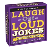 Buy Laugh-Out-Loud Jokes 2027 Day-to-Day Calendar : 1,000 Punny Jokes
