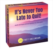 Buy Unspirational 2027 Day-to-Day Calendar : It's Never Too Late to Quit!