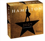 Buy Hamilton 2027 Day-to-Day Calendar : An American Musical