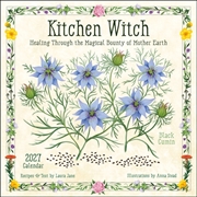 Buy Kitchen Witch 2027 Wall Calendar : Healing Through the Magical Bounty of Mother Earth
