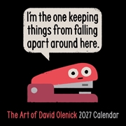 Buy The Art of David Olenick 2027 Wall Calendar : I'm the One Keeping Things from Falling Apart Around H