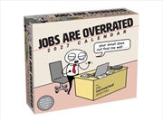 Buy Jobs Are Overrated 2027 Day-to-Day Calendar : Your Email Does Not Find Me Well