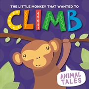 Buy The Little Monkey that Wanted to Climb