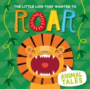 Buy The Little Lion that wanted to Roar